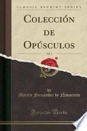 Colección De Opúsculos, Vol. 1 (classic Reprint)