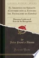 libro El Abadengo De Sahagún (contribución Al Estudio Del Feudalismo En España)