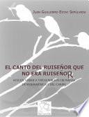 El Canto Del Ruiseñor Que No Era Ruiseñor: Aves En América Vistas Por Los Cronistas De Mesoamérica Y Del Caribe