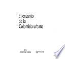 El Encanto De La Colombia Urbana