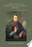 El Episcopado Y La Independencia En México (1810 1836)