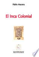 El Inca Colonial