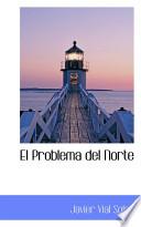 El Problema Del Norte