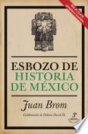 Esbozo De Historia De México