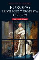 Europa. Privilegio Y Protesta. 1730 1789