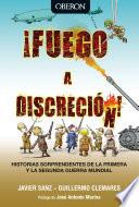 !fuego A Discreción!