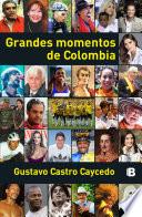 Grandes Momentos De Colombia