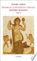 Historia De La Decadencia Y Caída Del Imperio Romano Tomo Iv