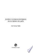 Judíos Y Judeoconversos En El Reino De Jaén