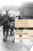 La Belleza Y El Dolor De La Batalla