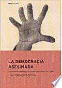 La Democracia Asesinada