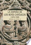 La España De Los Reyes Católicos, 1474 1520