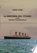 La Historia Del Titanic Y Los Grandes Transatlánticos