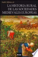 La Historia Rural De Las Sociedades Medievales Europeas