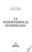 La Independencia Dominicana