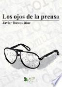 Los Ojos De La Prensa