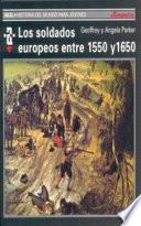 Los Soldados Europeos Entre 1550 Y 1650