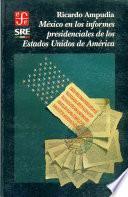 México En Los Informes Presidenciales De Los Estados Unidos De América