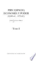 Pirú: De Los Humanos Prístinos A La Segunda Independencia Regional De Señoríos Y Naciones (del Periodo Lítico Al Intermedio Tardío)