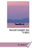 Recueil Complet Des Traites