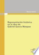 libro Representación Histórica En La Obra De Gabriel García Márquez