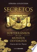 Secretos Subterráneos De Los Mundos Olvidados