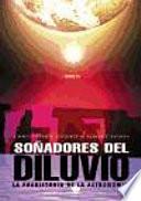 Soñadores Del Diluvio : La Prehistoria De La Astronomía