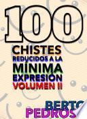 libro 100 Chistes Reducidos A La Mínima Expresión, Volumen Ii