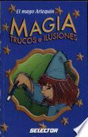 libro Magia, Trucos E Ilusiones