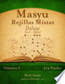 libro Masyu Rejillas Mixtas Deluxe   De Fácil A Difícil   Volumen 6   474 Puzzles