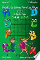 libro Sudoku De Letras Para Los Niños 8x8   De Fácil A Difícil   Volumen 2   145 Puzzles