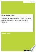 libro Algunos Problemas En Torno A Las  Décadas Del Nuevo Mundo  De Pedro Mártir De Anglería