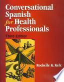 Conversational Spanish For Health Professionals