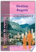 Destino Bogotá. Per Le Scuole Superiori