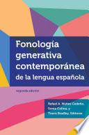 Fonología Generativa Contemporánea De La Lengua Española, Segunda Edición
