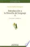 Introducción A La Filosofía Del Lenguaje: Cuestiones Semánticas