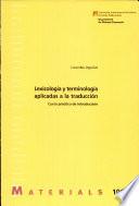 Lexicografía Y Terminología Aplicadas A La Traducción