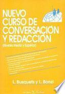 Nuevo Curso De Conversación Y Redacción (niveles Medio Y Superior)