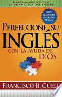 Perfeccione Su Ingles Con La Ayuda De Dios