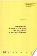 Semantics And Pragmatics Of English: Teaching English As A Foreign Language