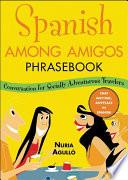 Spanish Among Amigos Phrasebook