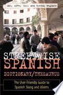 Streetwise Spanish Dictionary/thesaurus