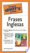 The Pocket Idiot S Guide To Frases Inglesas