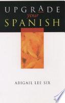 Upgrade Your Spanish