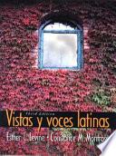 Vistas Y Voces Latinas