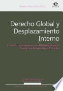 Derecho Global Y Desplazamiento Interno