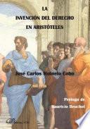 La Invención Del Derecho En Aristóteles