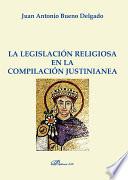 libro La Legislación Religiosa En La Compilación Justinianea