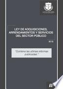 Ley De Adquisiciones, Arrendamientos Y Servicios Del Sector Público   2015