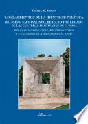 libro Los Laberintos De La Identidad Política. Religión, Nacionalismo, Derecho Y El Legado De Las Culturas Imaginadas De Europa